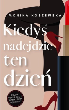 The cover of the book titled: Kiedyś nadejdzie ten dzień cz.1