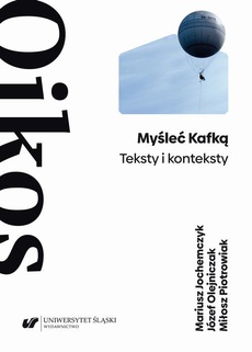 The cover of the book titled: Myśleć Kafką. Teksty i konteksty