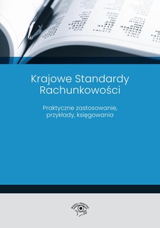 The cover of the book titled: Krajowe Standardy Rachunkowości 2023 Praktyczne zastosowanie, przykłady, księgowania