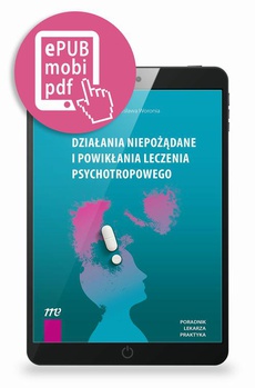 Okładka książki o tytule: Działania niepożądane i powikłania leczenia psychotropowego - pod redakcją Marcina Siwka i Jarosława Woronia