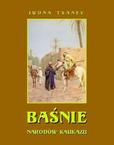 Okładka książki o tytule: Baśnie narodów Kaukazu