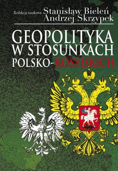 Okładka książki o tytule: Geopolityka w stosunkach polsko-rosyjskich