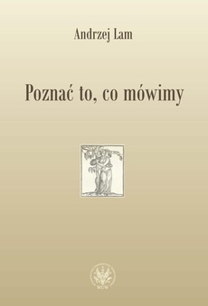 Обкладинка книги з назвою:Poznać to, co mówimy
