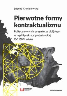The cover of the book titled: Pierwotne formy kontraktualizmu