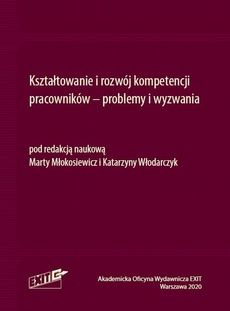 The cover of the book titled: Kształtowanie i rozwój kompetencji pracowników - problemy i wyzwania