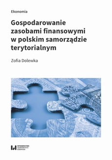Okładka książki o tytule: Gospodarowanie zasobami finansowymi w polskim samorządzie terytorialnym