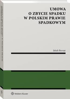 Okładka książki o tytule: Umowa o zbycie spadku w polskim prawie spadkowym
