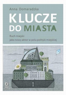 The cover of the book titled: Klucze do miasta