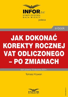 The cover of the book titled: Jak dokonać korekty rocznej odliczonego VAT – po zmianach