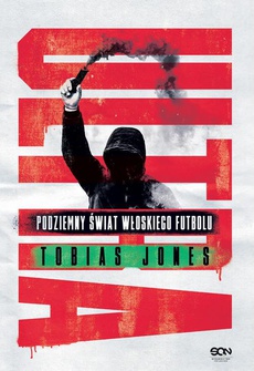 Okładka książki o tytule: Ultra. Podziemny świat włoskiego futbolu