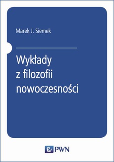 Обкладинка книги з назвою:Wykłady z filozofii nowoczesności