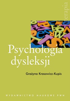 The cover of the book titled: Psychologia dysleksji