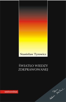 The cover of the book titled: Światło wiedzy zdeprawowanej