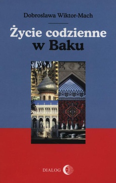 The cover of the book titled: Życie codzienne w Baku