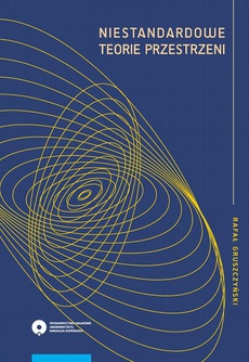 Обложка книги под заглавием:Niestandardowe teorie przestrzeni