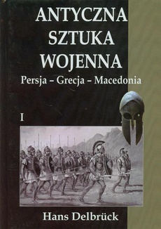 The cover of the book titled: Antyczna sztuka wojenna Tom 1