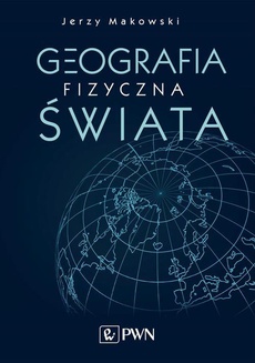 Okładka książki o tytule: Geografia fizyczna świata