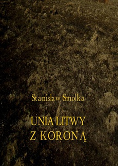 Okładka książki o tytule: Unia Litwy z Koroną