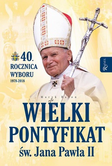 Okładka książki o tytule: Wielki pontyfikat św. Jana Pawła II