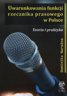 Okładka książki o tytule: Uwarunkowania funkcji rzecznika prasowego w Polsce