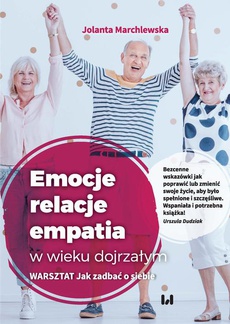 The cover of the book titled: Emocje relacje empatia w wieku dojrzałym