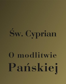 The cover of the book titled: O modlitwie Pańskiej