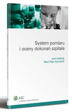 The cover of the book titled: System pomiaru i oceny dokonań szpitala