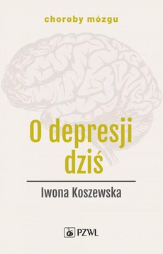 The cover of the book titled: O depresji dziś