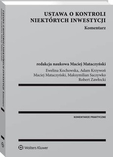 The cover of the book titled: Ustawa o kontroli niektórych inwestycji. Komentarz