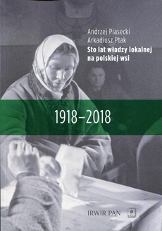 Okładka książki o tytule: Sto lat władzy lokalnej na polskiej wsi