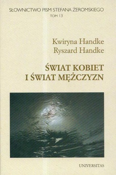 The cover of the book titled: Słownictwo pism Stefana Żeromskiego Świat kobiet i świat mężczyzn t.13
