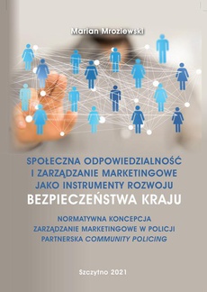 The cover of the book titled: Społeczna odpowiedzialność i zarządzanie marketingowe jako instrumenty rozwoju bezpieczeństwa kraju