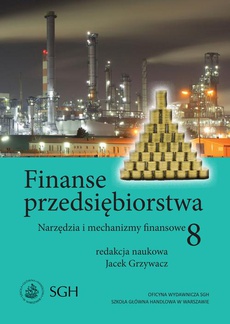 Okładka książki o tytule: Finanse przedsiębiorstwa 8. Narzedzia i mechanizmy finansowe