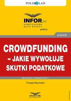 Okładka książki o tytule: Crowdfunding – jakie wywołuje skutki podatkowe