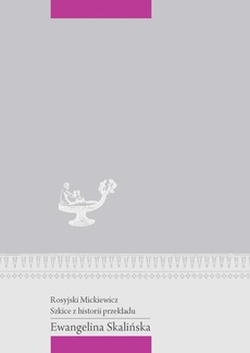 Okładka książki o tytule: Rosyjski Mickiewicz. Szkice z historii przekładu