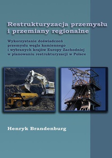 The cover of the book titled: Restrukturyzacja przemysłu i przemiany regionalne