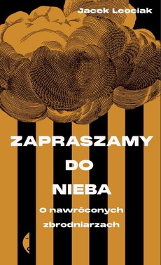 The cover of the book titled: Zapraszamy do nieba