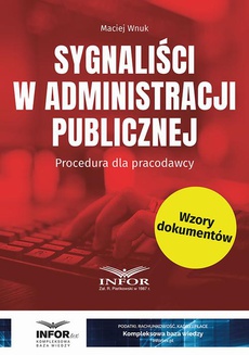 Okładka książki o tytule: Sygnaliści w administracji publicznej. Procedura dla pracodawcy