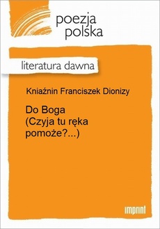 Обкладинка книги з назвою:Do Boga (Czyja tu ręka pomoże?...)