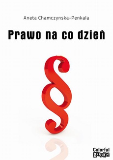 The cover of the book titled: Prawo na co dzień