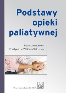 The cover of the book titled: Podstawy opieki paliatywnej