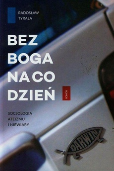 The cover of the book titled: Bez Boga na co dzień