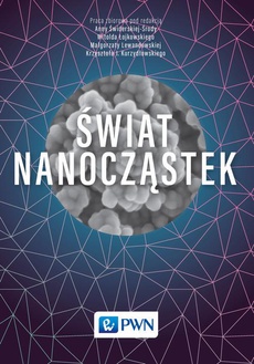 The cover of the book titled: Świat nanocząstek