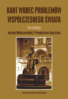 The cover of the book titled: Kant wobec problemów współczesnego świata