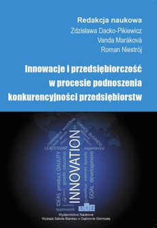 The cover of the book titled: Innowacje i przedsiębiorczość w procesie podnoszenia konkurencyjności przedsiębiorstw