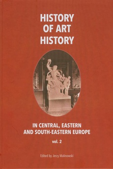 Обложка книги под заглавием:History of art history in central eastern and south-eastern Europe vol. 2