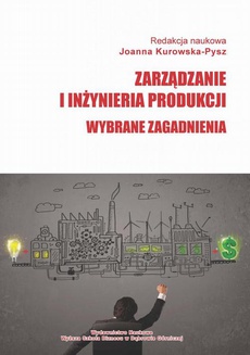 Okładka książki o tytule: Zarządzanie i inżynieria produkcji. Wybrane zagadnienia