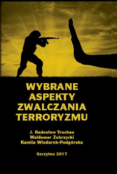 Okładka książki o tytule: Wybrane aspekty zwalczania terroryzmu