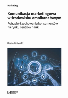 The cover of the book titled: Komunikacja marketingowa w środowisku omnikanałowym