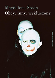 The cover of the book titled: Obcy, inny, wykluczony